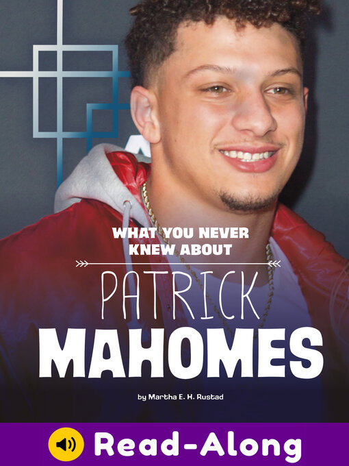 Title details for What You Never Knew About Patrick Mahomes by Martha E. H. Rustad - Wait list